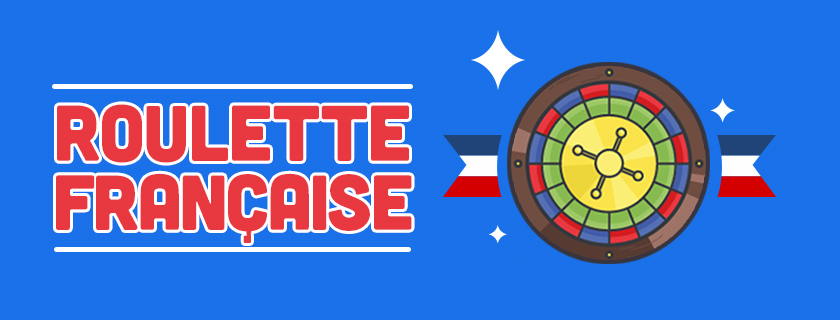 La roulette francaise